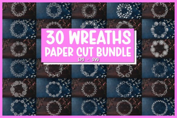 30 Paper Cut Floral Wreath SVG